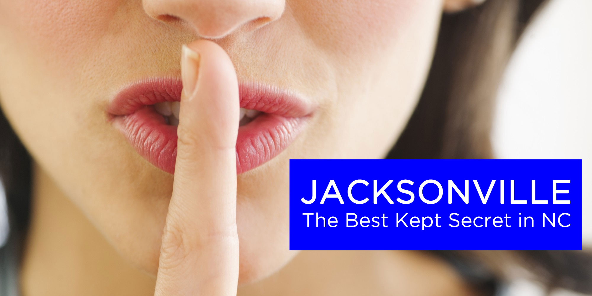 Jacksonville: The Best Kept Secret in North Carolina